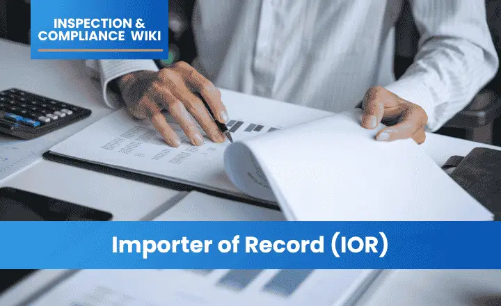 Importer of Record (IOR)